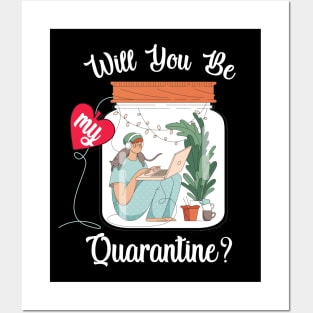 Will You Be My Quarantine? Posters and Art